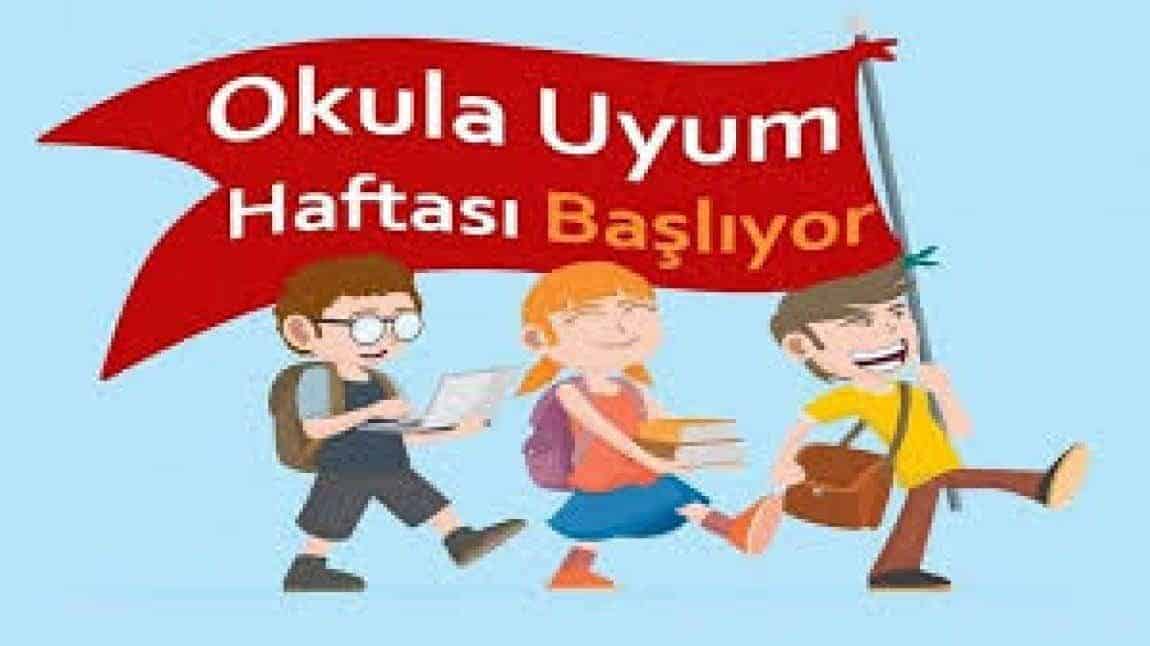 2024-2025 EĞİTİM-ÖĞRETİM YILI OKULA UYUM HAFTASI BAŞLIYOR
